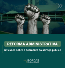 Reforma administrativa: reflexões sobre o desmonte do serviço público